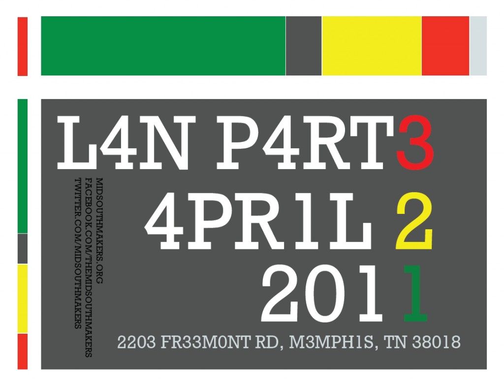Midsouth Makers LAN Party April 2 2011